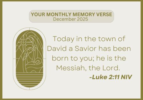 Your monthly memory verse for December&nbsp;2025
